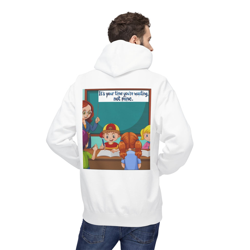 Kids Classroom Hoodie – “It’s Your Seat You’re Wasting, Not Mine” Funny Teacher Gift