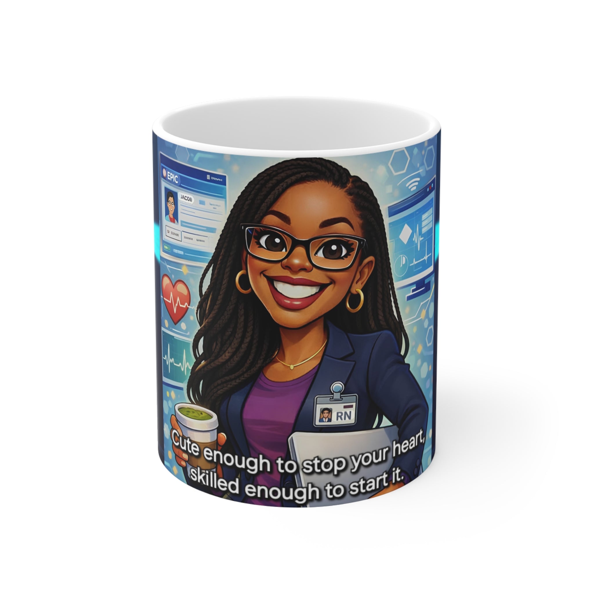 RN Nurse Coffee Mug – "Cute Enough to Stop Your Heart, Skilled Enough to Start It" 11oz