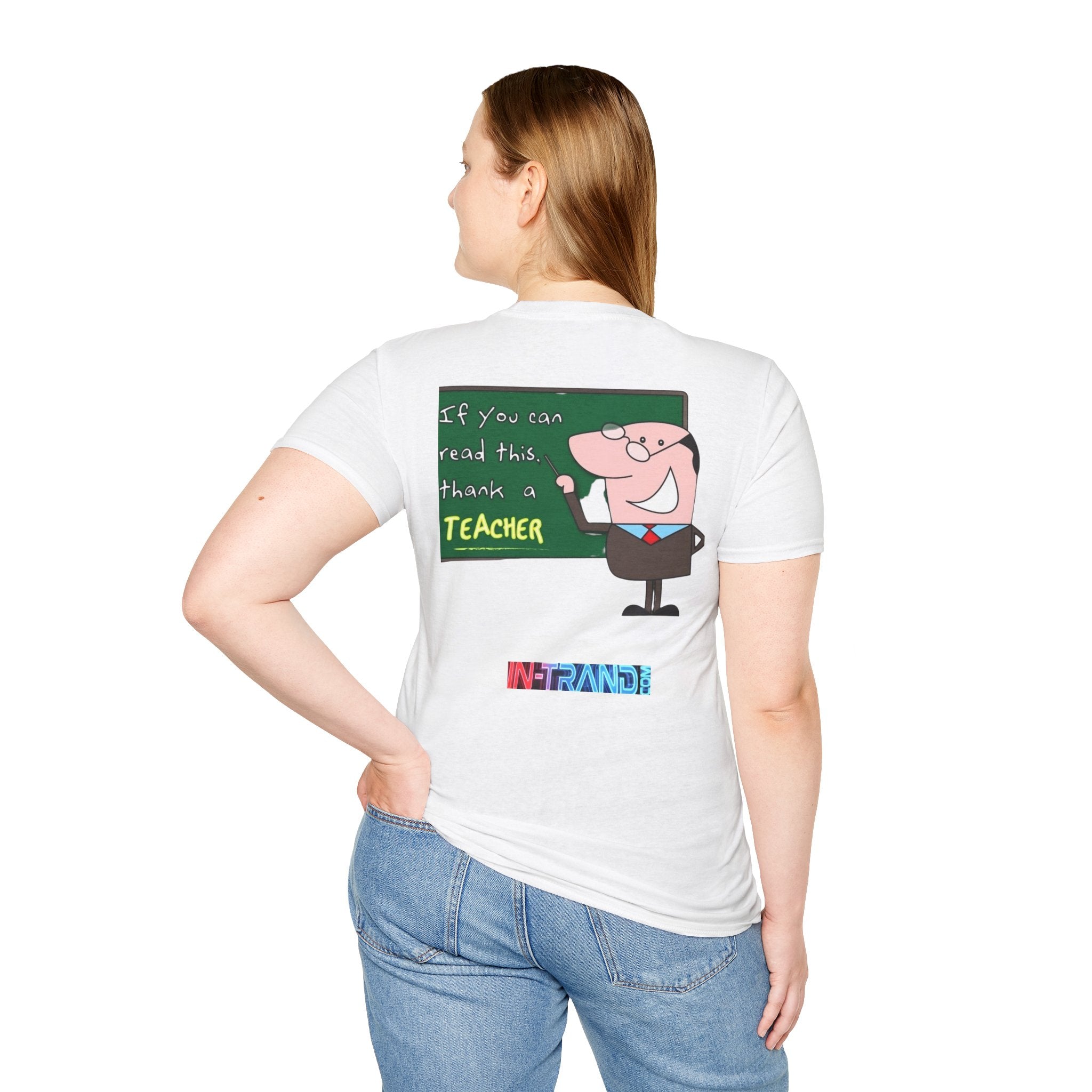 Teacher Appreciation T-Shirt — "If You Can Read This, Thank a Teacher"