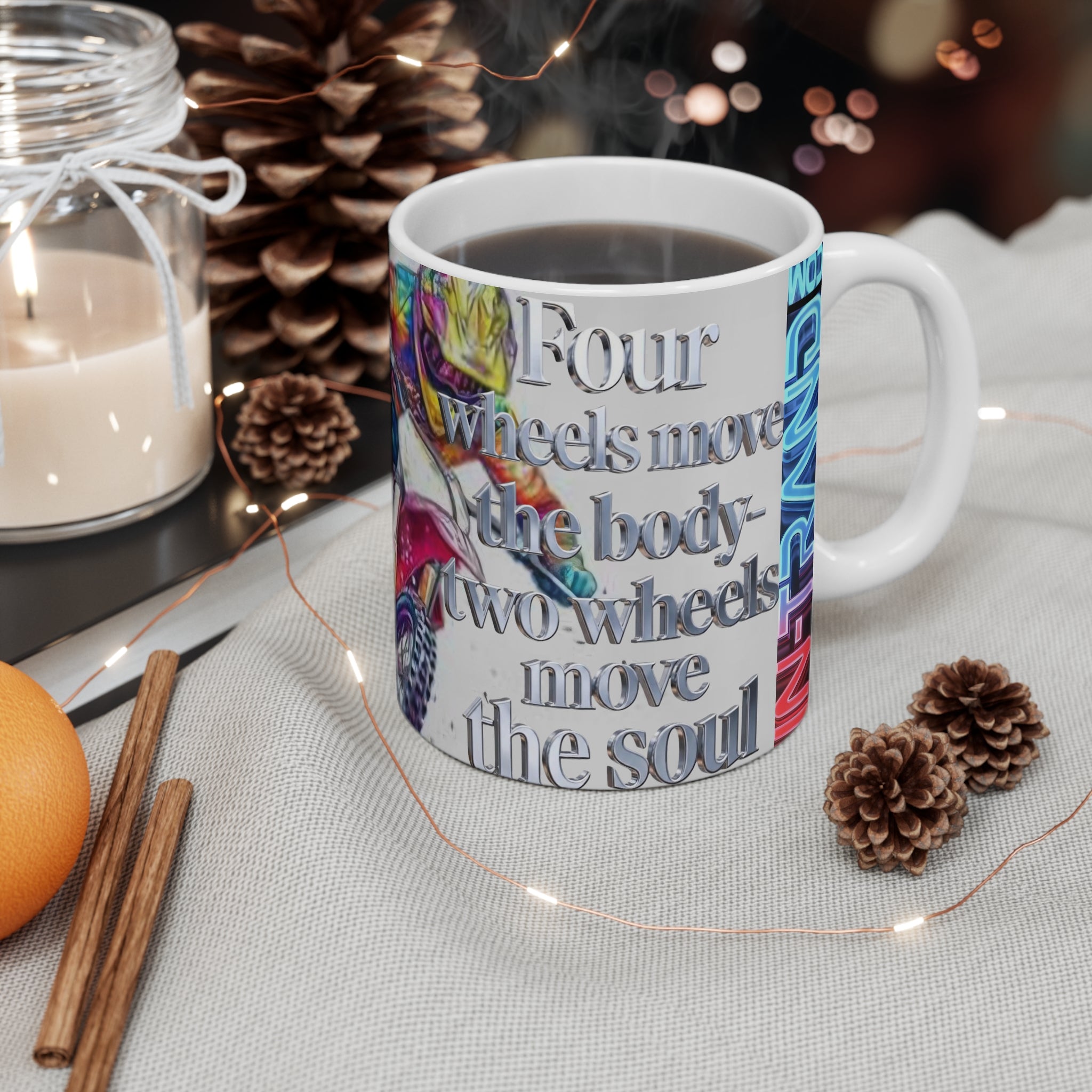 Motorcycle Mug – Colorful Rider Design with Quote "Four Wheels Move the Body, Two Wheels Move the Soul" – 11oz Coffee Cup