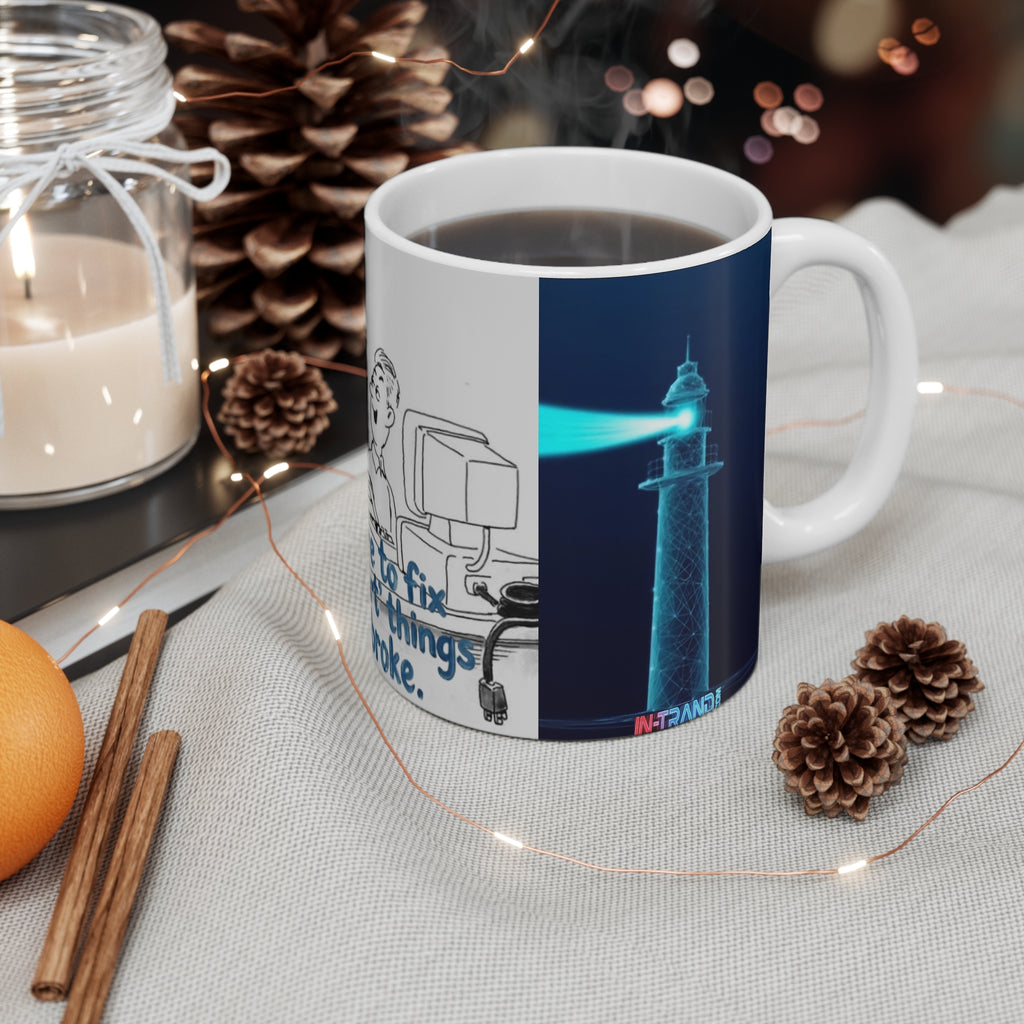Mug — “I’m Here to Fix the ‘Smart’ Things You Broke” Funny Tech Support Coffee Mug