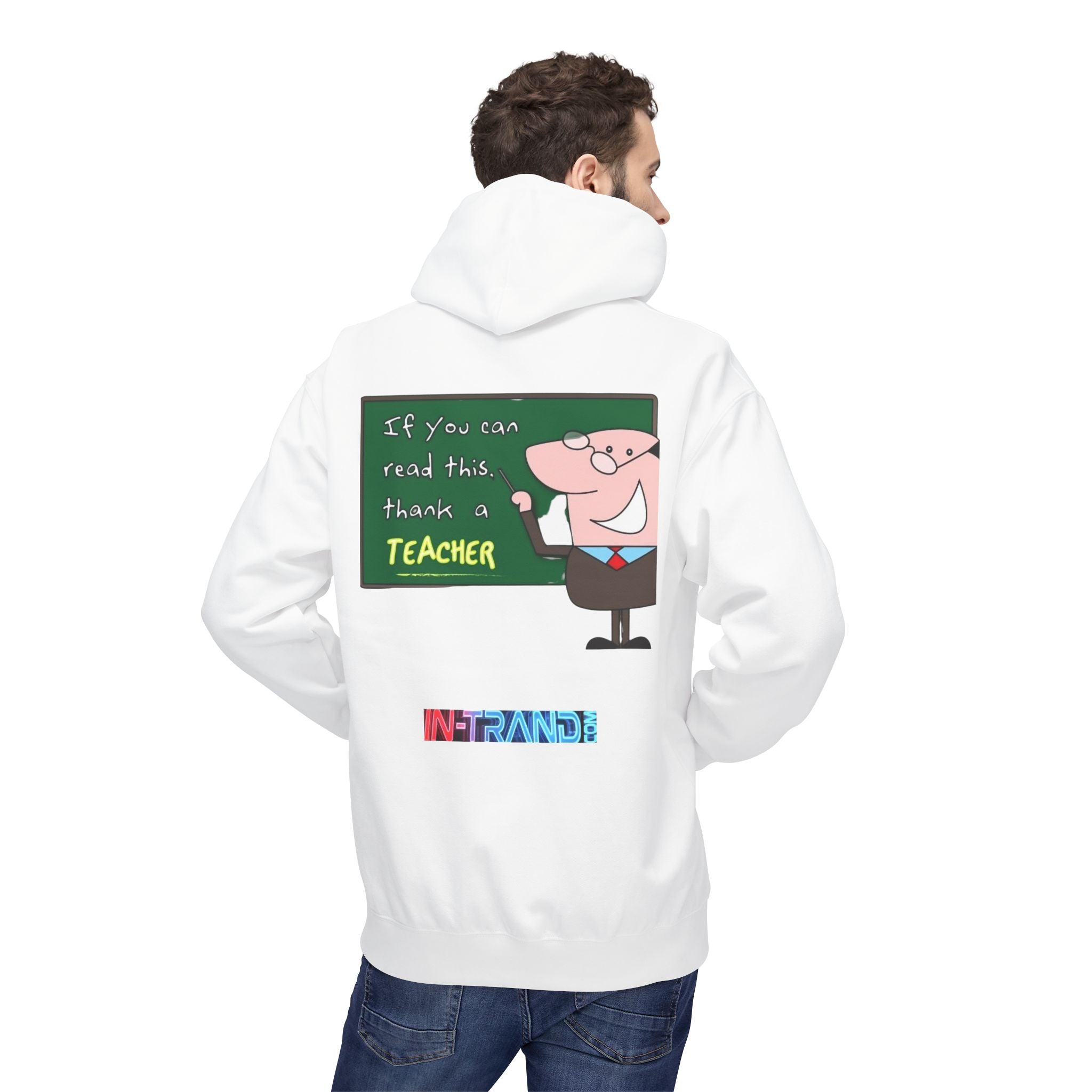 Teacher Appreciation Hoodie - "If you can read this thank a TEACHER"