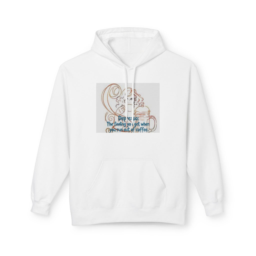 Coffee Lover Hoodie — "Depresso: The feeling you get when you run out of coffee"