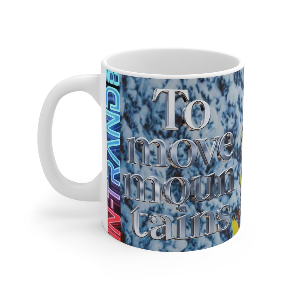 Snowmobile Mug - "To move mountains" 11oz Coffee Cup for Snowmobile Enthusiasts