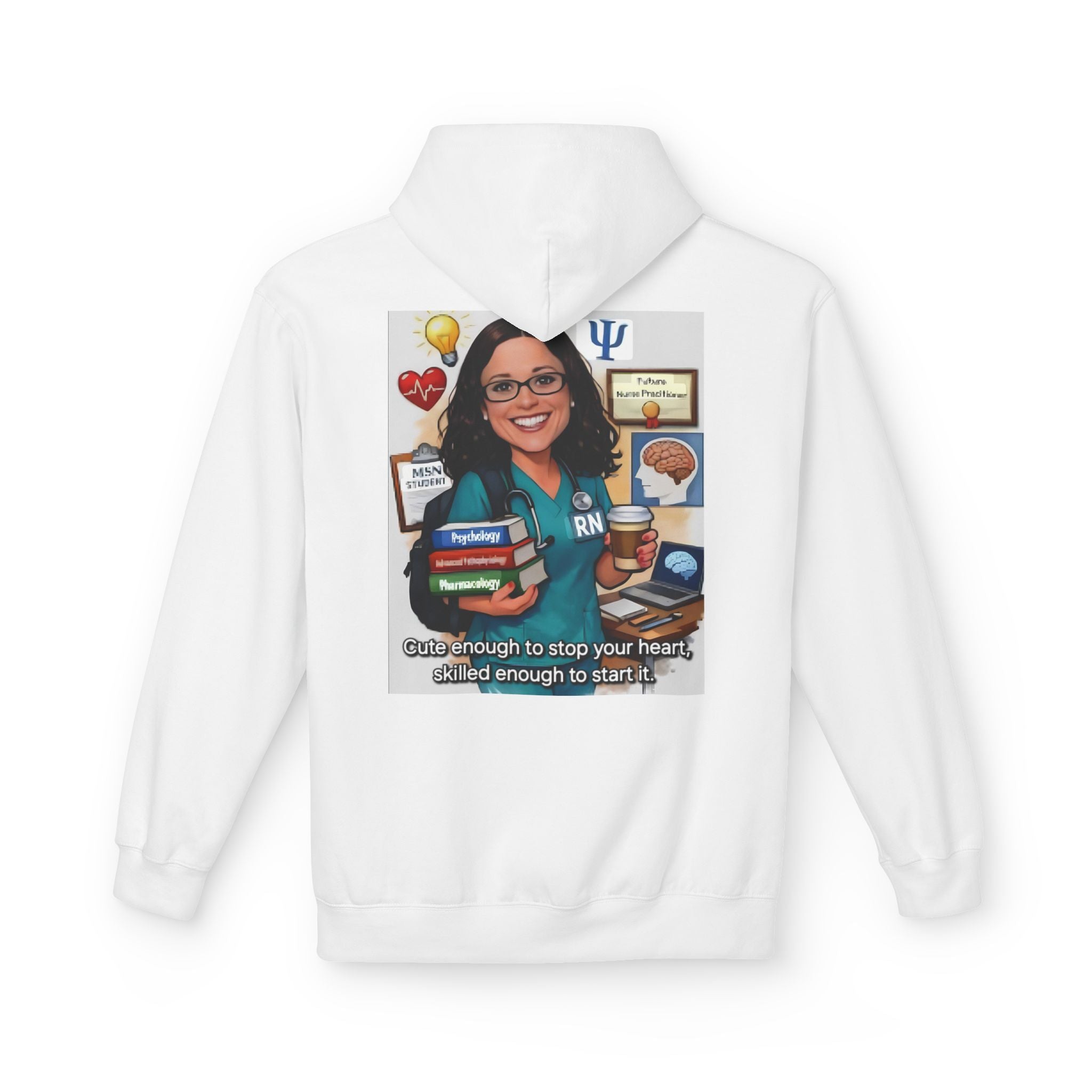 Nurse RN Psychologist Caricature Hoodie — "Skilled Enough to Stop Your Heart, Skilled Enough to Start It"