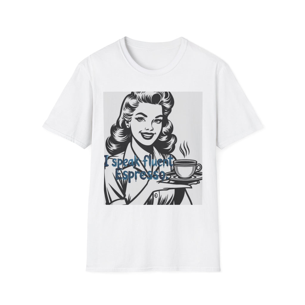 Espresso Lover T-Shirt — Retro Woman "I Speak Fluent Espresso" Coffee Tee
