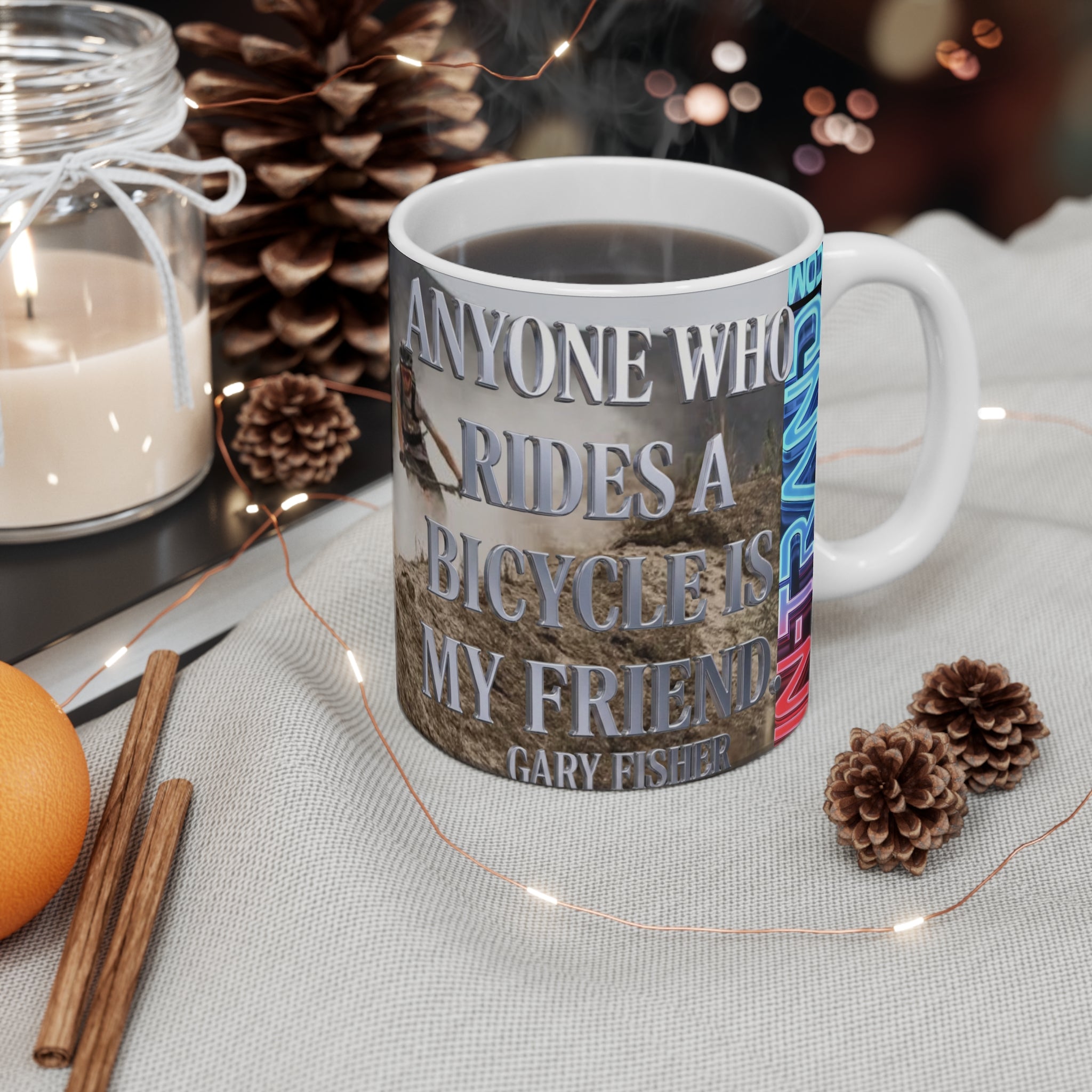 Mountain Biking Photo Mug – “Anyone Who Rides A Bicycle” 11oz Coffee Cup