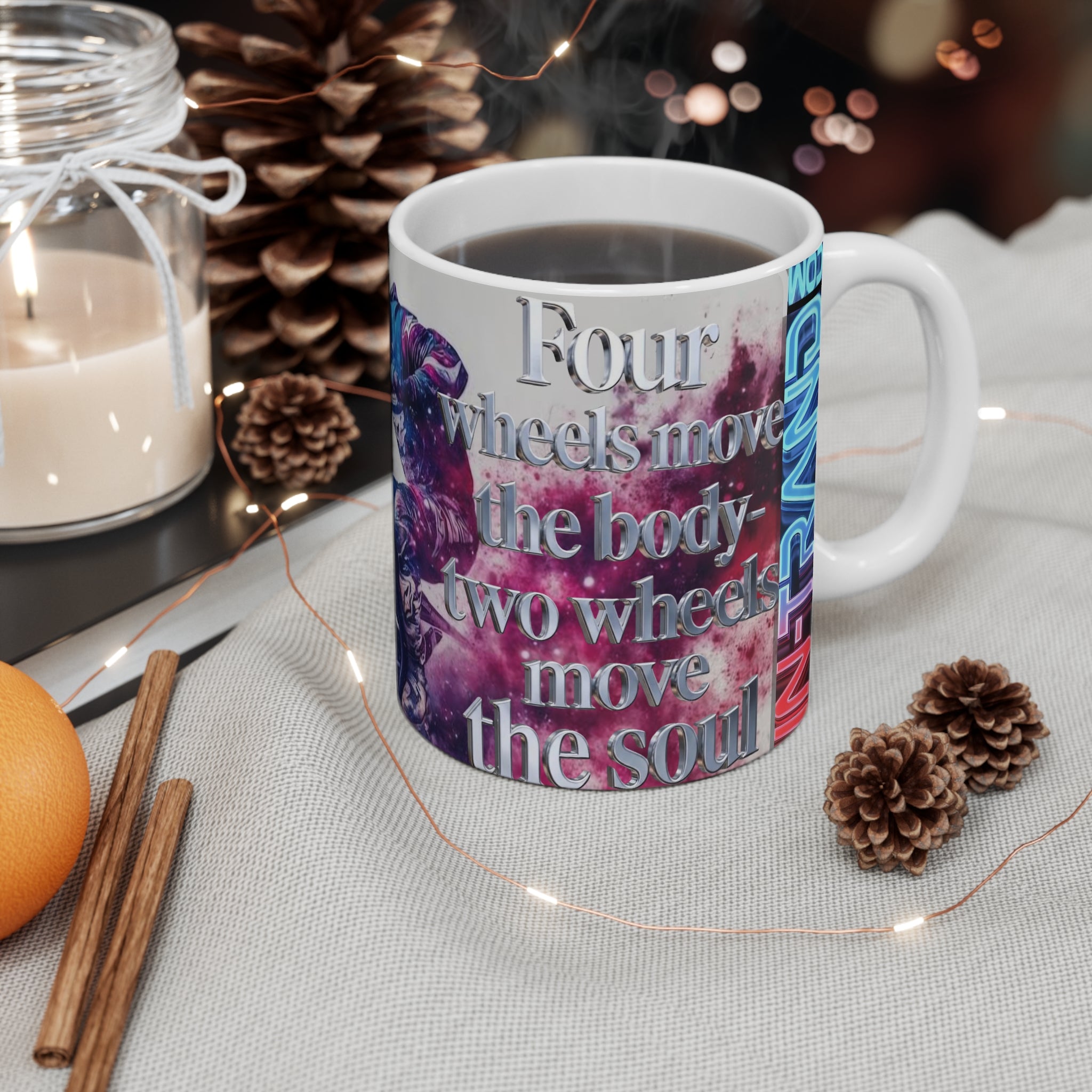 Motorcycle Mug — "Four Wheels Move the Body, Two Wheels Move the Soul" 11oz Coffee Cup