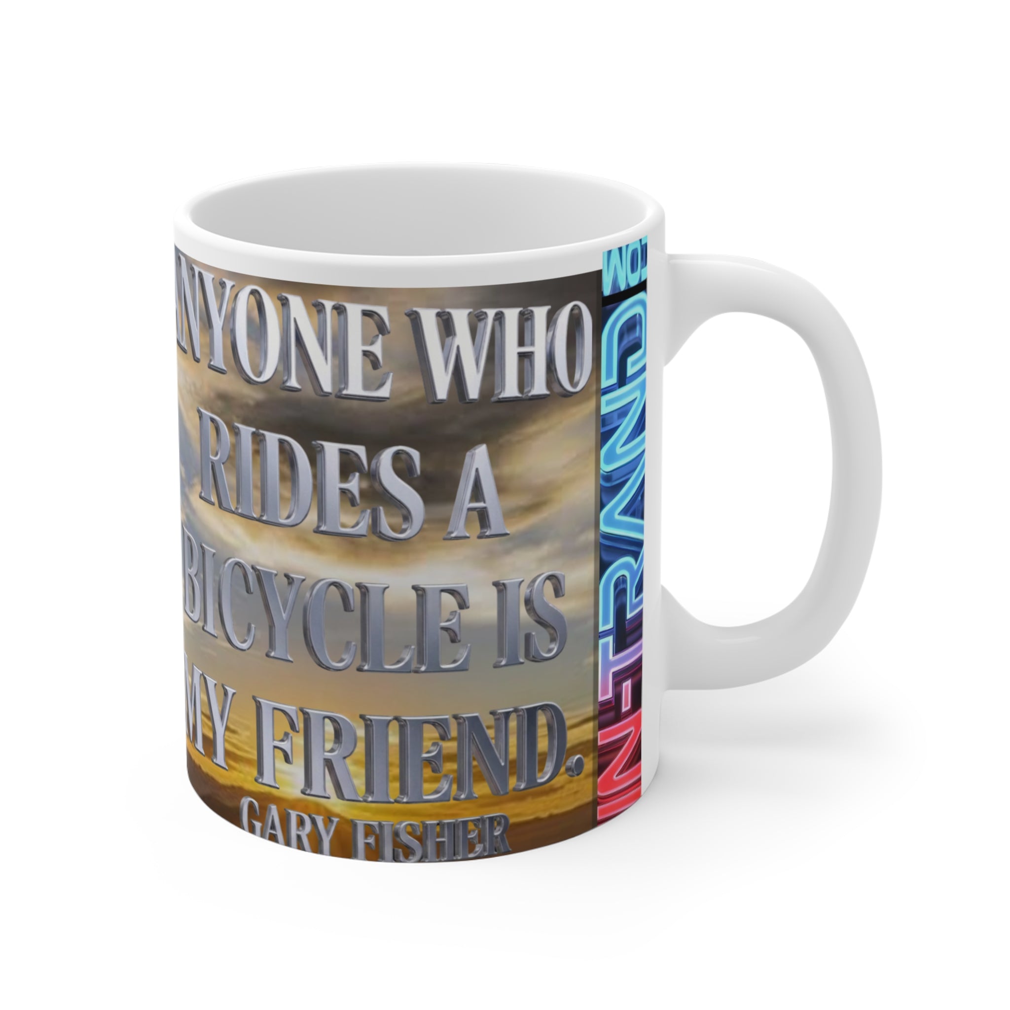 Bicycle Mug - “Anyone Can Ride A Bicycle My Friend” Mountain Biking Coffee Cup