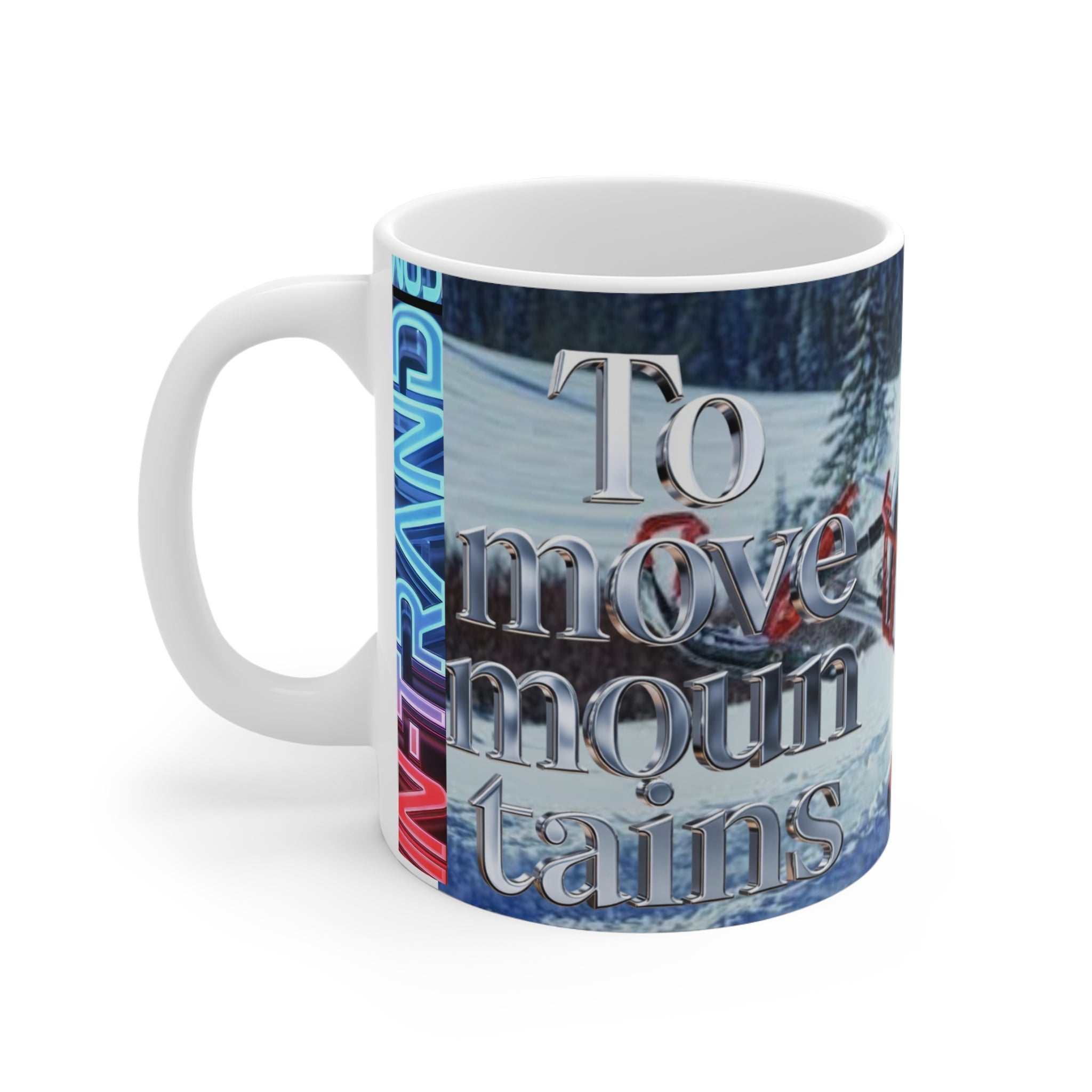 Snowmobile Mug - "To Move Mountains" 11oz Winter Adventure Coffee Cup