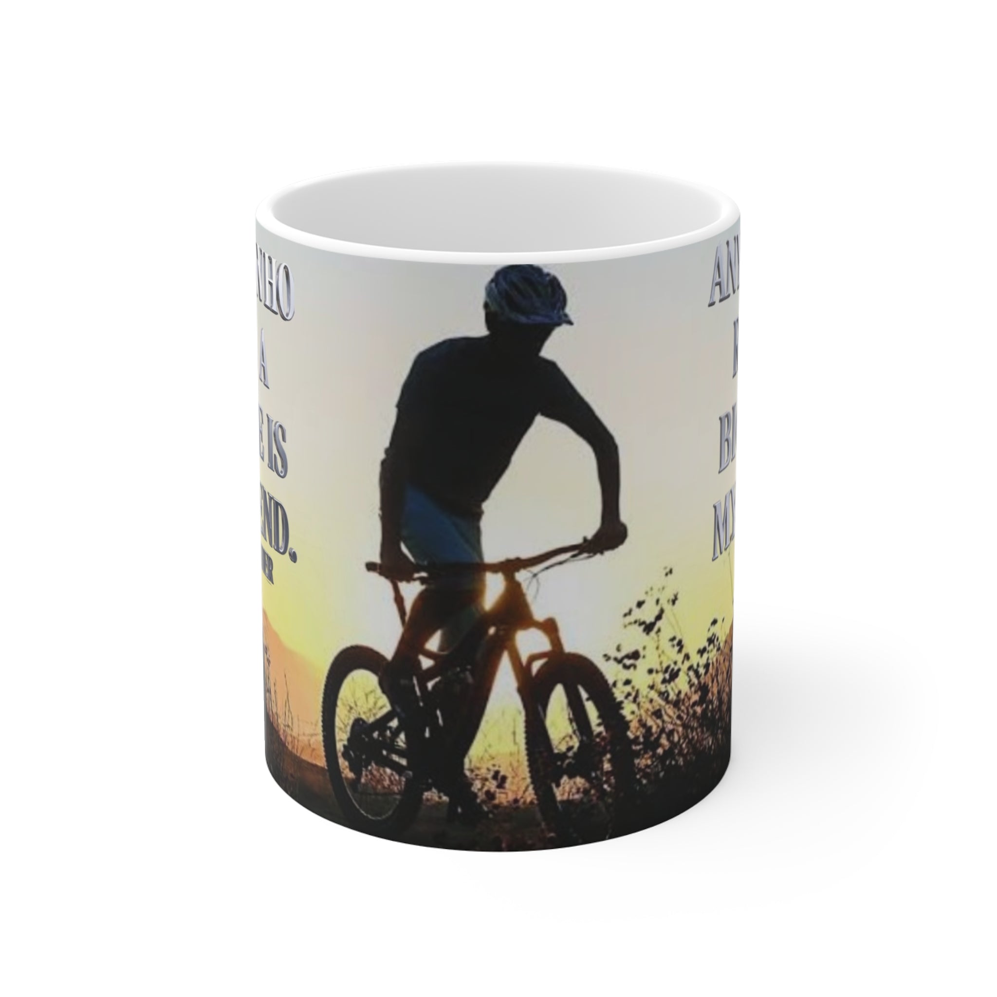 Bicycle Mug – “Anyone Who Rides a Bicycle Is My Friend” Sunrise Cycling Coffee Cup