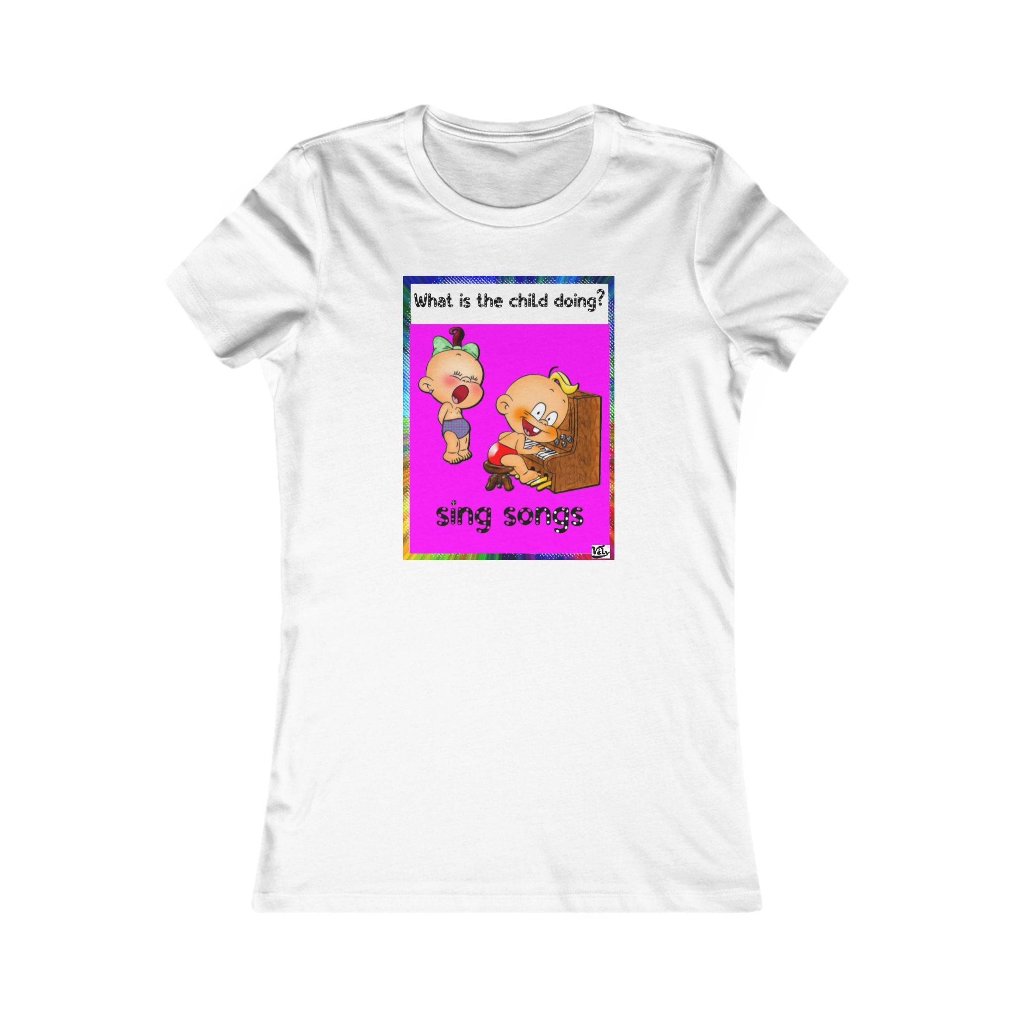 💎 Funny Women's Favorite Tee — What Are the Kids Doing? Gift T-Shirt 💎