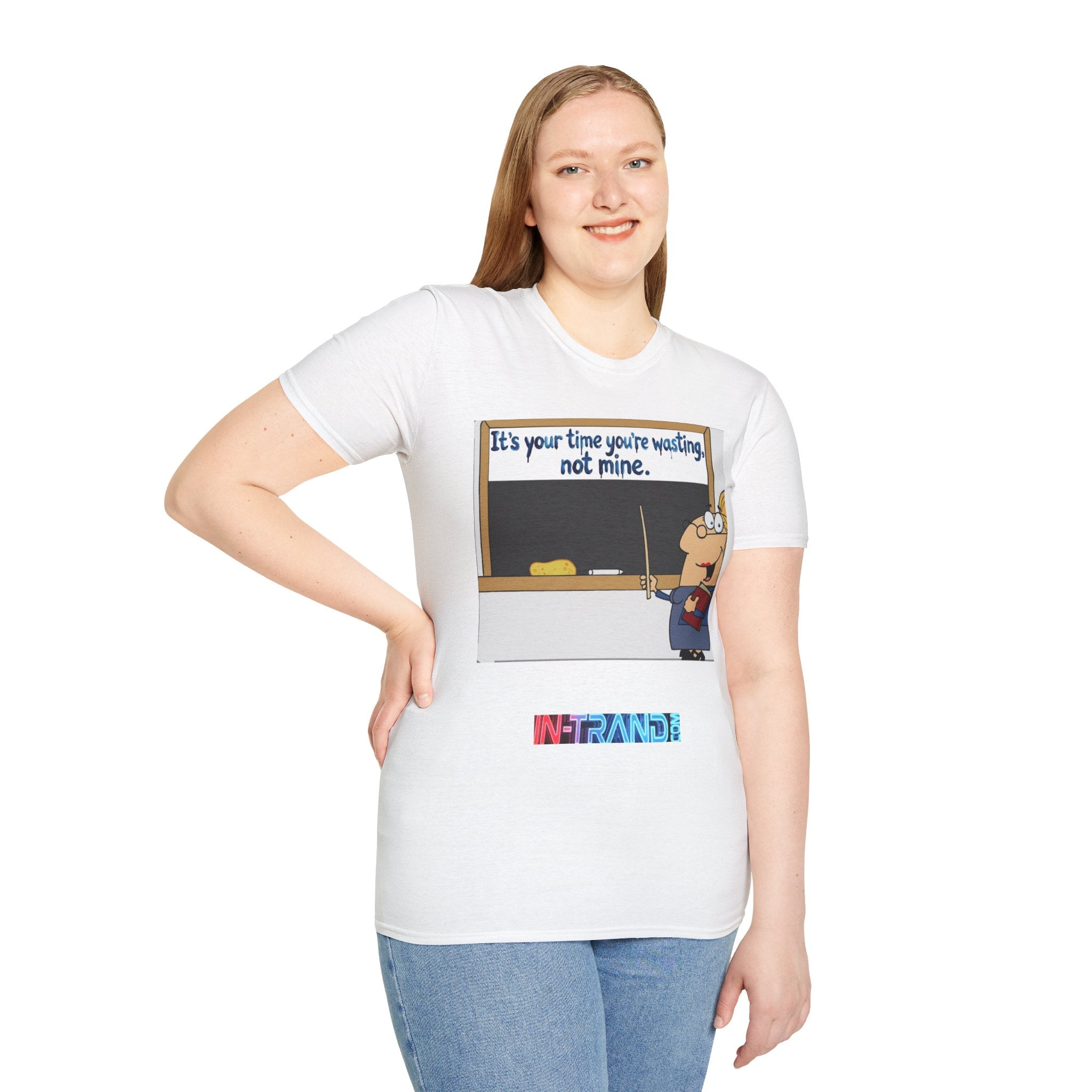 Teacher Cartoon T‑Shirt — "It's Your Time You're Wasting, Not Mine" Funny Educator Tee