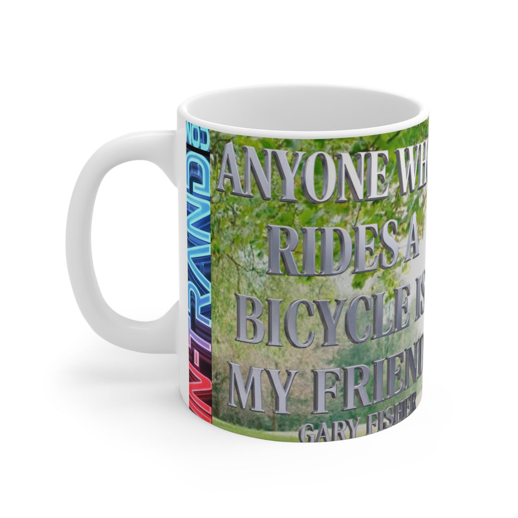 💎 Inspirational Cycling Mug — 'Anyone Who Rides a Bicycle Is My Friend' 11oz 💎