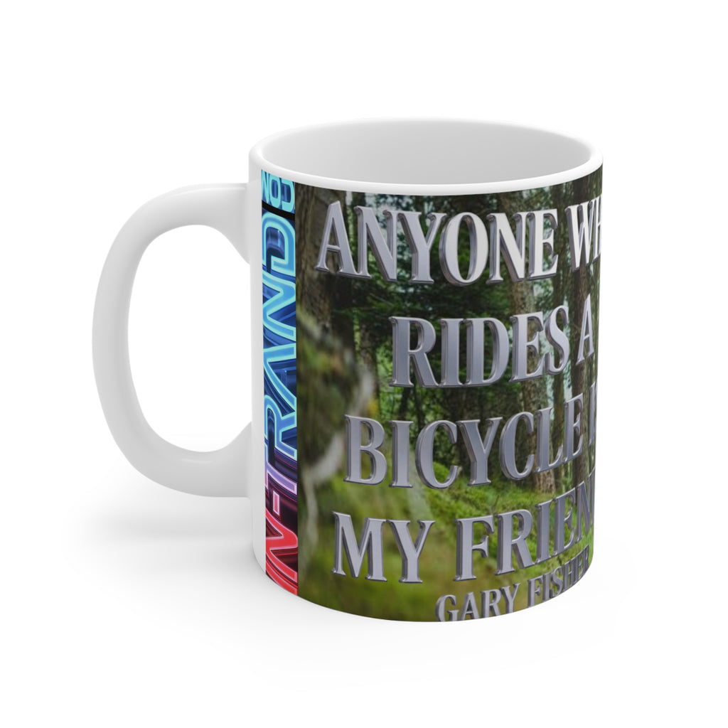 💎 Mountain Biking Quote Mug — 'Anyone Who Rides a Bicycle Is My Friend' Coffee Cup 💎