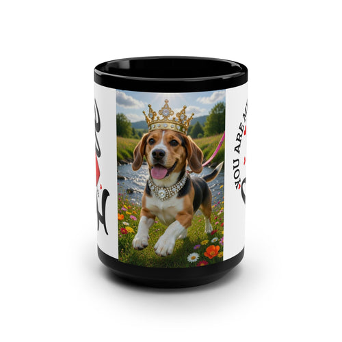 15oz Black Mug — You Are My Love Beagle Crowned Dog Coffee Cup