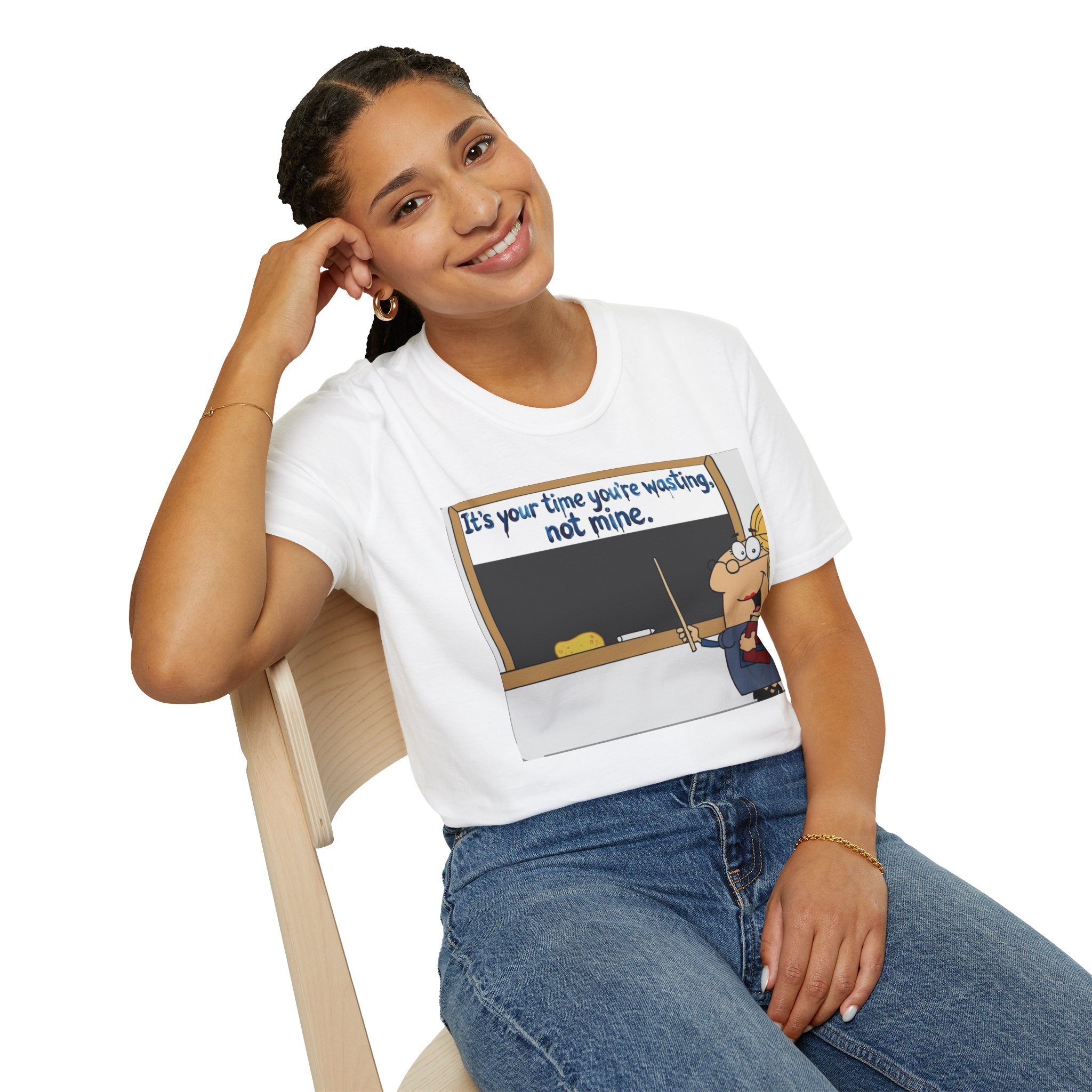 Teacher Cartoon T‑Shirt — "It's Your Time You're Wasting, Not Mine" Funny Educator Tee